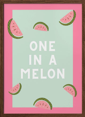 One In A Melon | Poster - Walnut Frame Interior