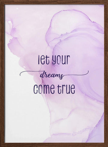 Purple Dreams Quote | Poster - Walnut Frame Interior