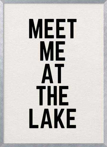 Meet Me At The Lake | Poster - Silver Frame Interior