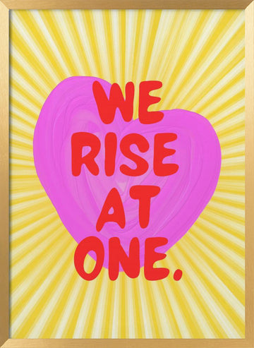 We Rise At One Heart | Poster - Gold Frame Interior