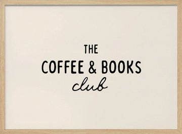 Coffee & Books Club | Poster - Wood Frame Interior