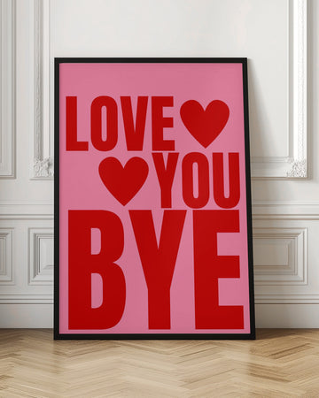 Love You Bye Hearts | Poster - Room Interior 1