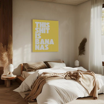 Funny Bananas Quote | Canvas - Room Interior 2