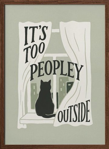 Too Peopley Cat Window | Poster - Walnut Frame Interior