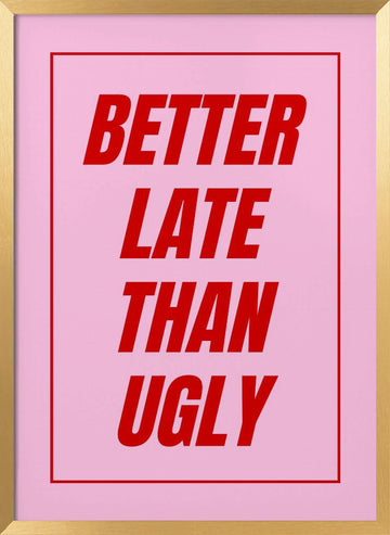 Witty Pink Text Art | Poster - Gold Frame Interior