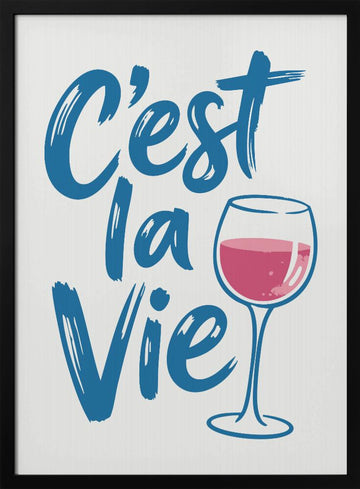 C'est la Vie Wine | Poster - Black Metal Frame Interior
