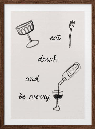 Eatdrinkandbemerryno01 | Poster - Walnut Frame Interior