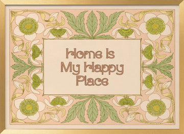 Home Is My Happy Place | Poster - Gold Frame Interior