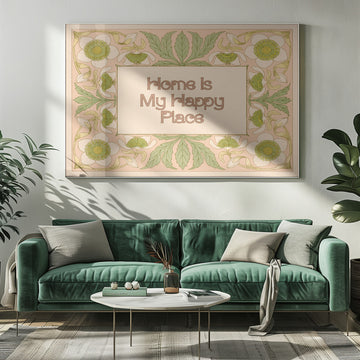 Home Is My Happy Place | Poster - Room Interior 1