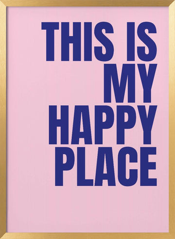 My Happy Place | Poster - Gold Frame Interior