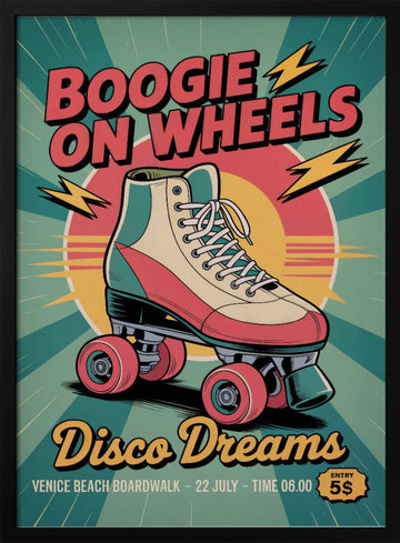 Boogie Wheels Disco Dreams | Poster - Black Metal Frame Interior