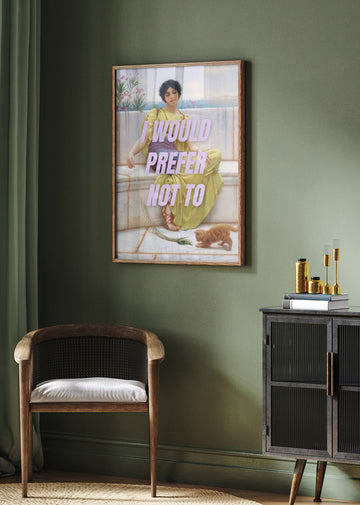 I Would Prefer Not To | Poster - Room Interior 2