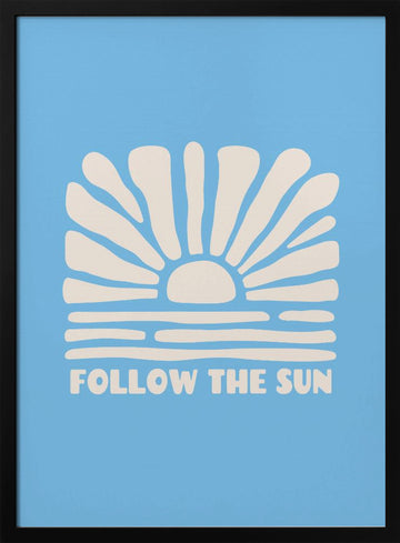Follow The Sun Waves | Poster - Black Metal Frame Interior