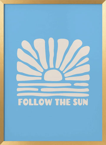 Follow The Sun Waves | Poster - Gold Frame Interior