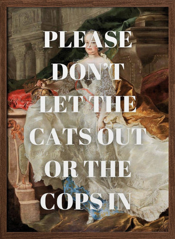Regal Lady Funny Message | Poster - Walnut Frame Interior