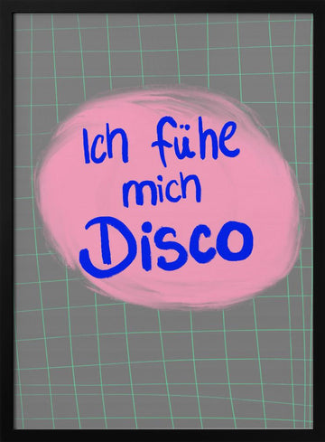 I Feel Disco | Poster - Black Metal Frame Interior
