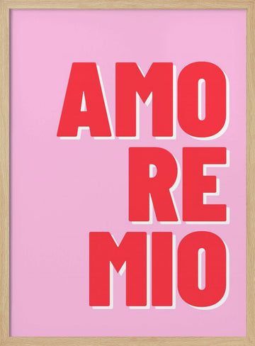 Pink Amore Mio | Poster - Wood Frame Interior