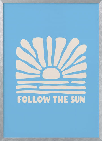 Follow The Sun Waves | Poster - Silver Frame Interior