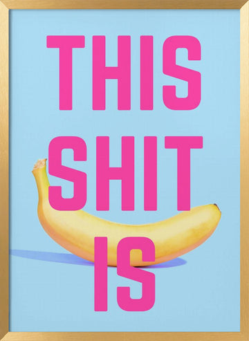 Bold Banana Statement | Poster - Gold Frame Interior