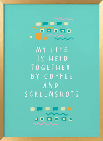 Held Together By Coffee Screenshots | Poster - Gold Frame Interior