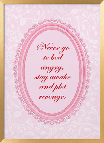 Sassy Pink Revenge Quote | Poster - Gold Frame Interior