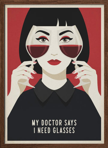 My Doctor Says Glasses | Poster - Walnut Frame Interior