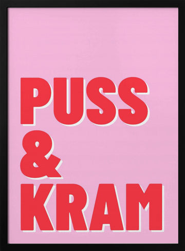Puss & Kram Message | Poster - Black Metal Frame Interior