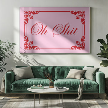 Elegant Oh Shit Script | Poster - Room Interior 1