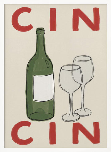Cin Cin Wine Toast | Poster - White Frame Interior