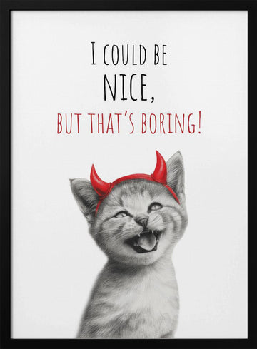Sassy Kitten Quote | Poster - Black Metal Frame Interior