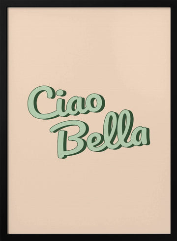 Ciao Bella Script | Poster - Black Metal Frame Interior