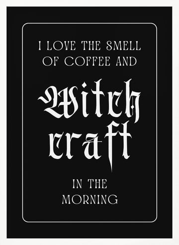 Witchcraft Coffee Morning | Poster - White Frame Interior