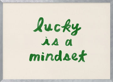 Lucky Is A Mindset | Poster - Silver Frame Interior