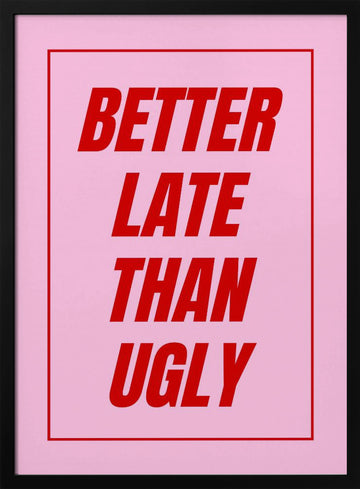 Witty Pink Text Art | Poster - Black Metal Frame Interior