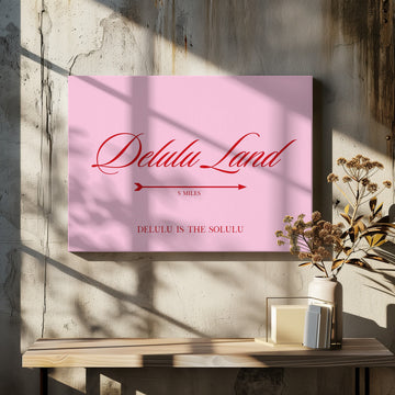 Delulu Land Pink Quote | Canvas - Room Interior 2