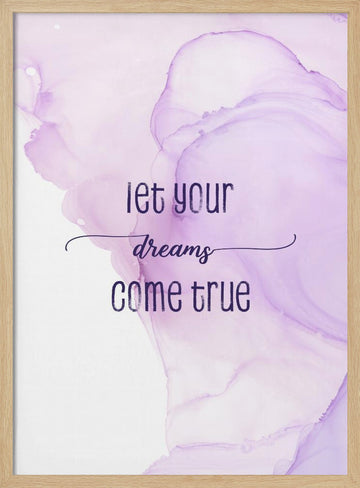 Purple Dreams Quote | Poster - Wood Frame Interior