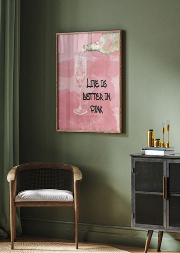 Life Is Better Pink | Poster - Room Interior 2