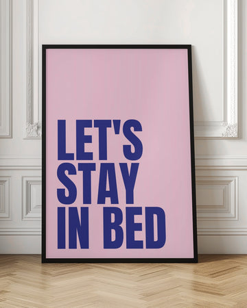 Let's Stay In Bed | Poster - Room Interior 1