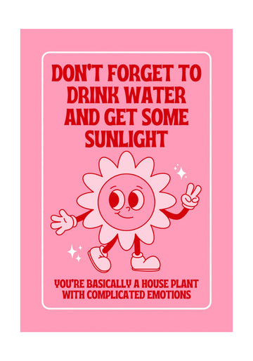 Funny Houseplant Reminder | Poster - Passepartout