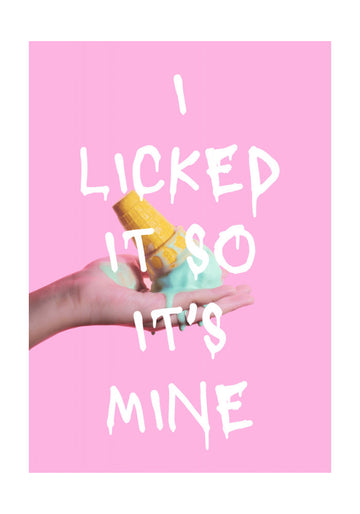 Licked Ice Cream Quote | Poster - Passepartout