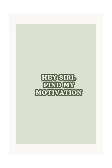 Find My Motivation Quote | Poster - Passepartout