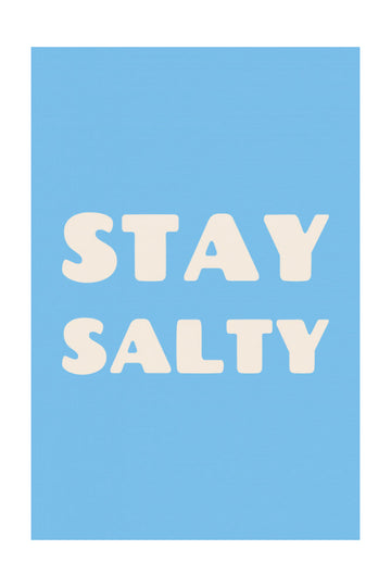 Stay Salty Quote | Poster - Passepartout