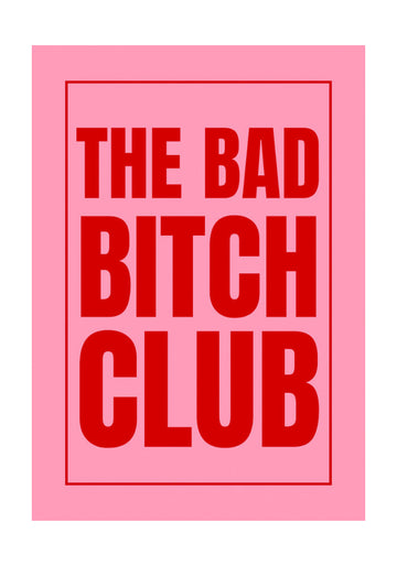 The Bad Bitch Club | Poster - Passepartout