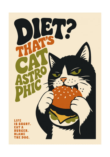 Catastrophic Diet Cat | Poster - Passepartout