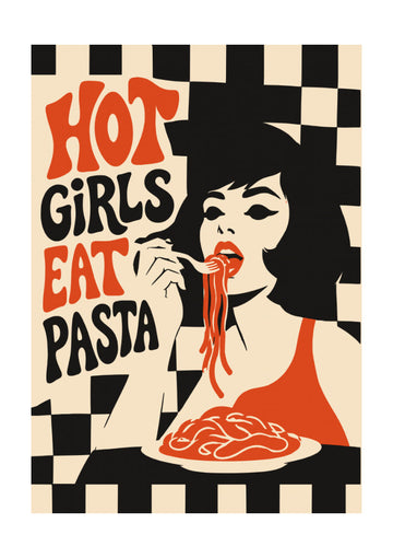 Hot Girls Eat Pasta | Poster - Passepartout