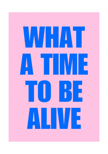 What A Time Alive | Poster - Passepartout