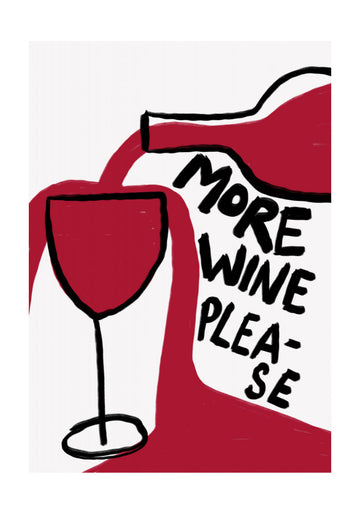 More Wine Please | Poster - Passepartout