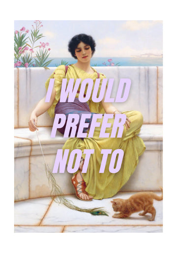 I Would Prefer Not To | Poster - Passepartout