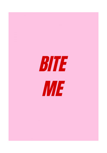 Sassy Pink Bite Me | Poster - Passepartout