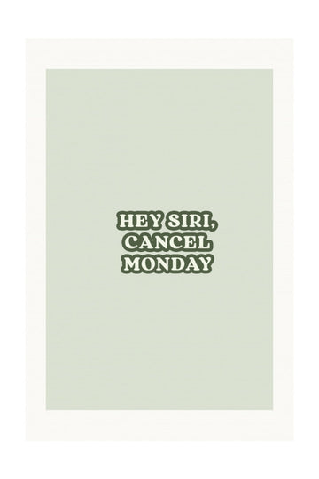 Cancel Monday Quote | Poster - Passepartout